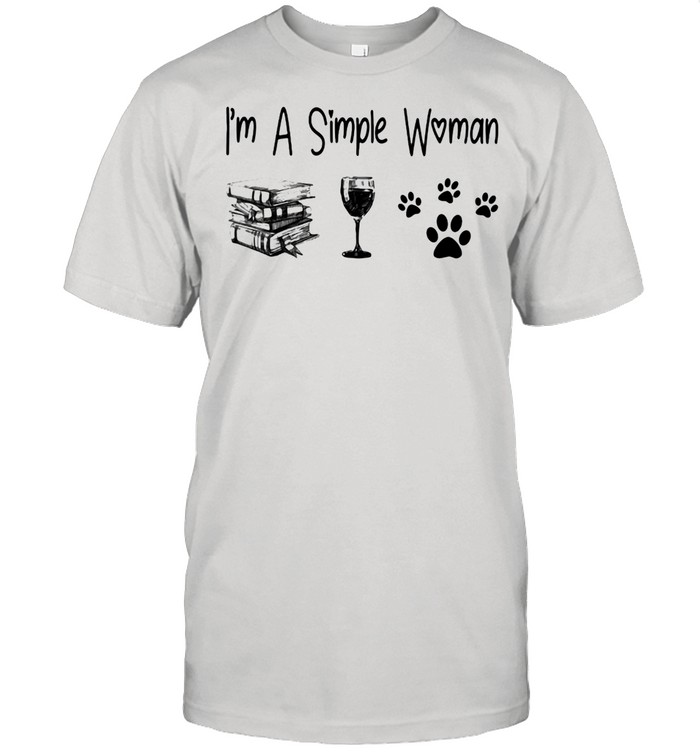 I’m A Simple Woman Book Wine And Dog Shirt
