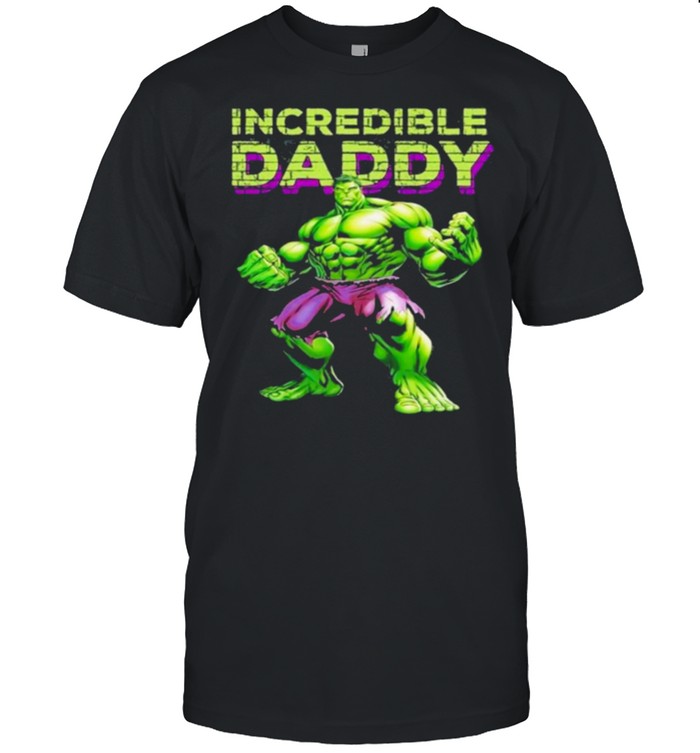 Incredible Daddy Hulk shirt