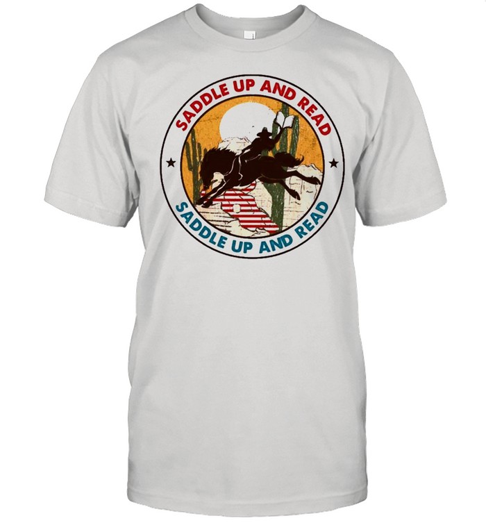 Saddle up and read saddle up and read shirt