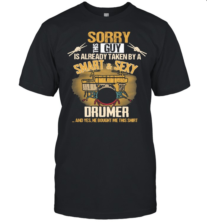 sorry this guy is already taken by a smart and sexy drumer and yes he bought me this shirt