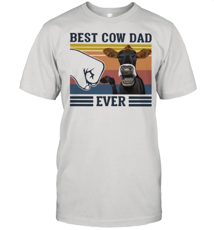 Best Cow Dad Ever Vintage Shirt