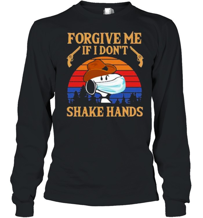 Forgive Me If I Don’t Shake Hands Cowboy Snoopy Mask Vintage  Long Sleeved T-shirt