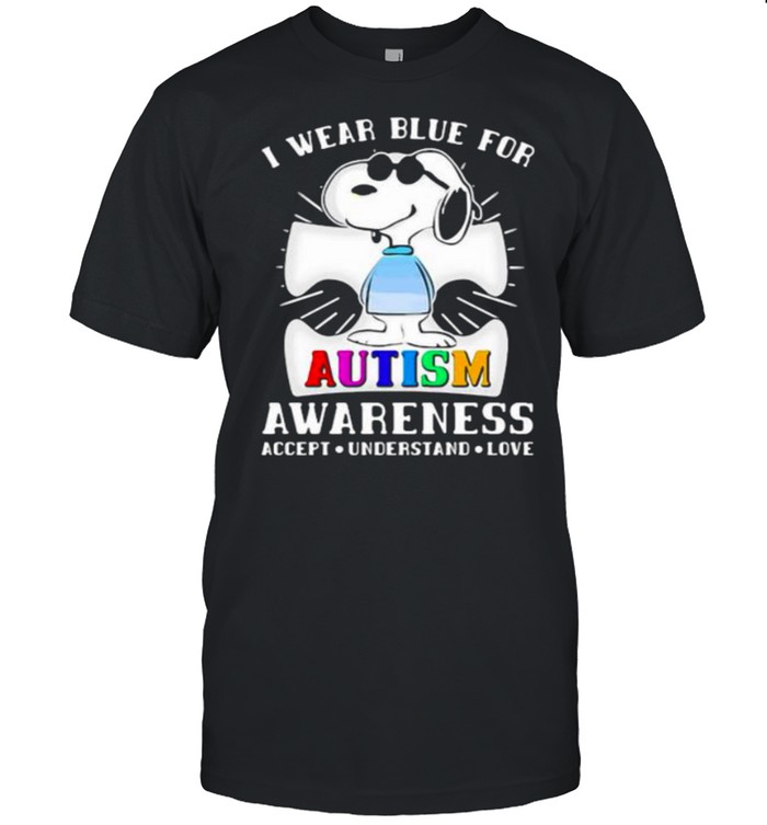 I Wear Blue For Autism Awareness Accept Understand Love Snoopy Shirt