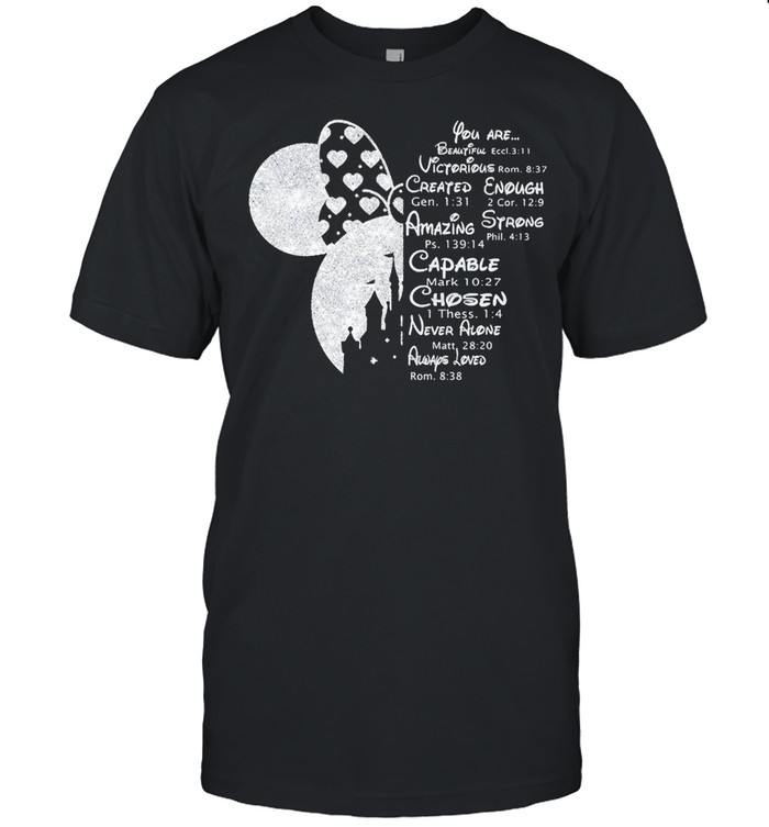 Minnie Mouse You Are Beautiful Victorious Created Enough Amazing Strong Capable Chosen Shirt