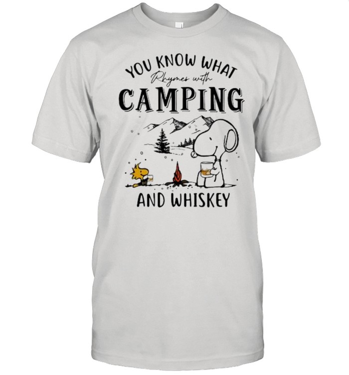 You Know What Rhymes With Camping And Whiskey Snoopy Beer Shirt