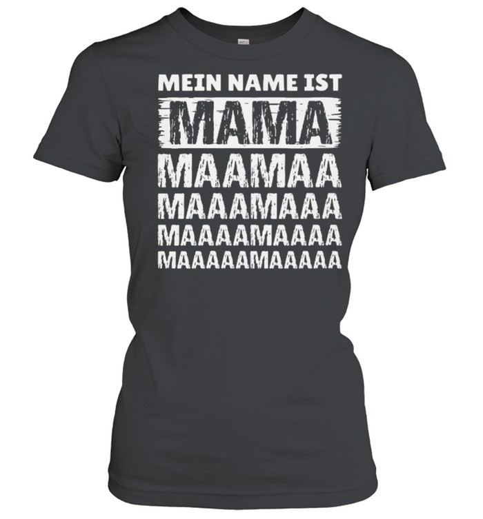 Awesome Damen Mein Name ist Mama shirt Classic Women's T-shirt