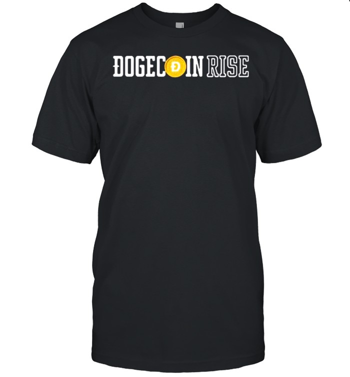 Dogecoin rise shirt
