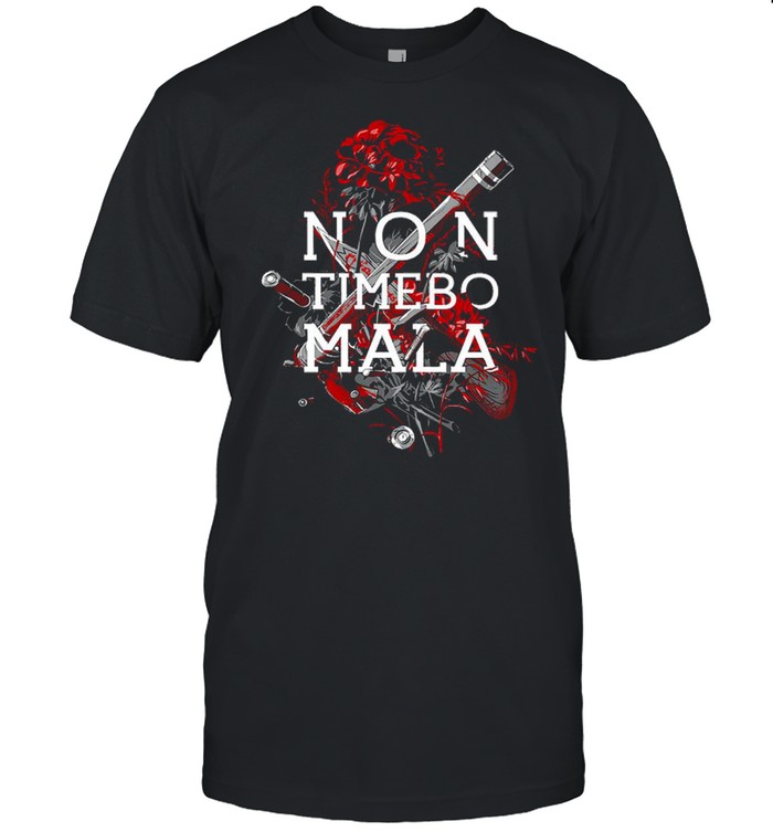 Non Timebo Mala T-shirt