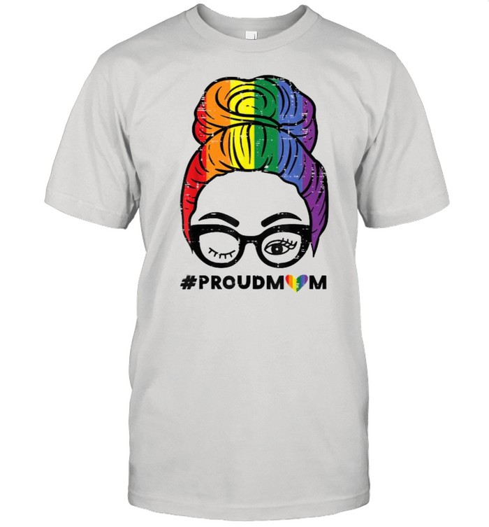 Proud Mom Messy Hair Bun LGBTQ Rainbow Flag Shirt