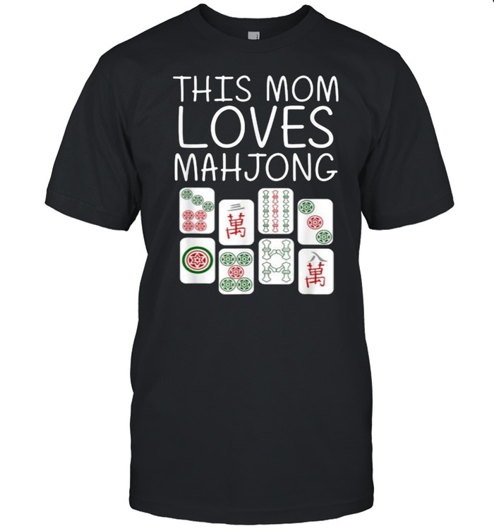 This Mom Loves Mahjong Mother Tile Game Lover Players T-Shirt