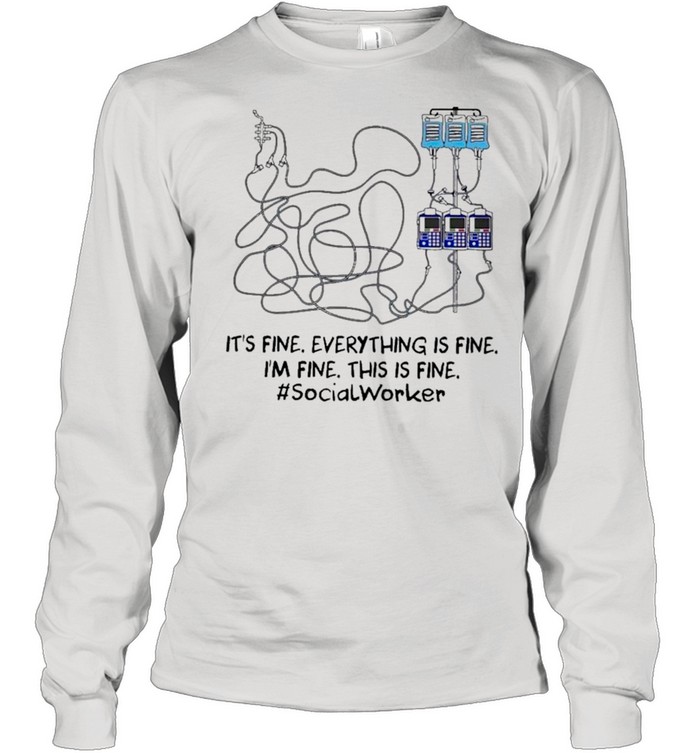 Wiring Diagram It’s Fine Everything Is Fine I’m Fine This Is Social Worker shirt Long Sleeved T-shirt