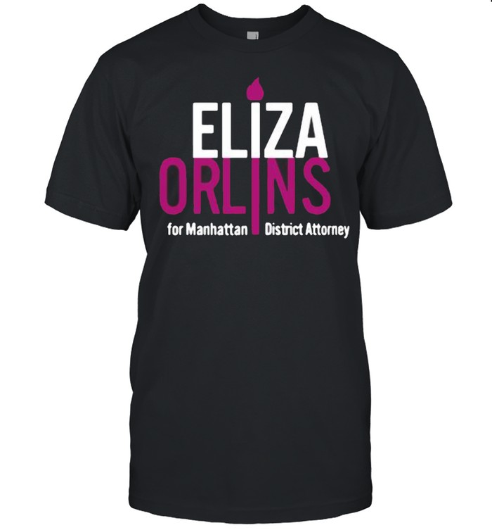 Eliza orlins for manhattan district attorney shirt