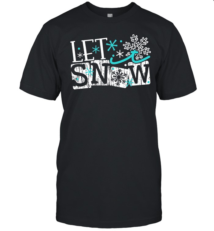 Let It Snow shirt