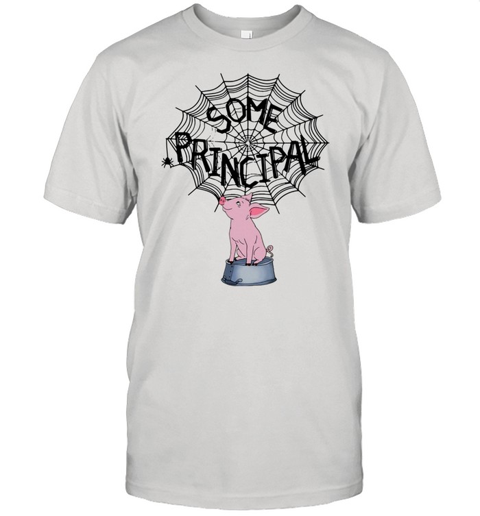 Pig some Principal shirt