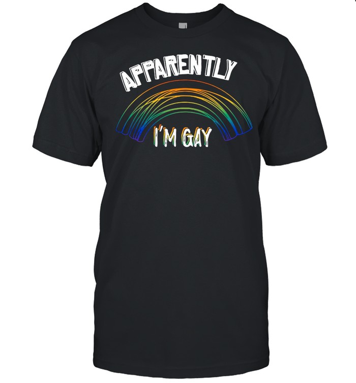 Rainbow Apparently I’m Gay T-shirt