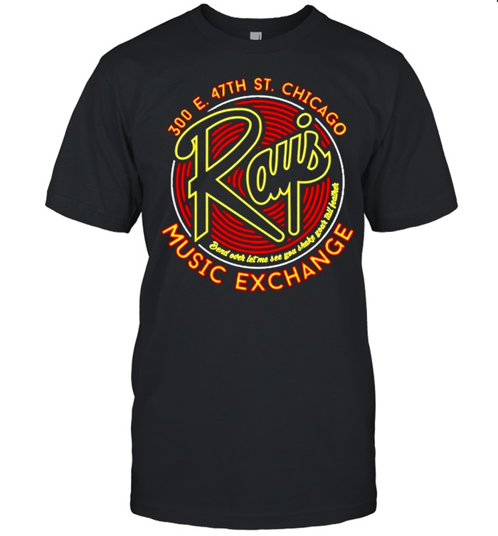 Rays Music Exchange 300e 47th Chicago shirt