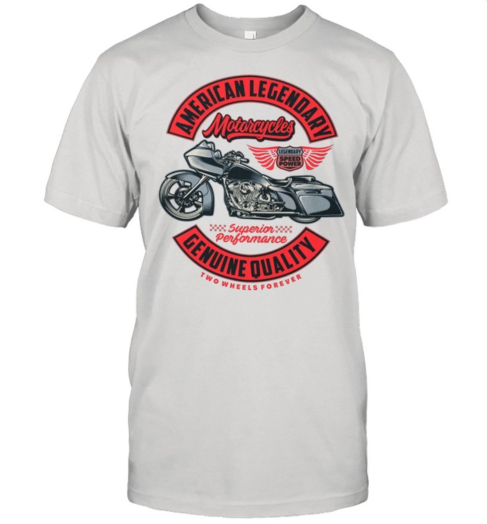 American Legendary Motorcycles Genuine Quality shirt