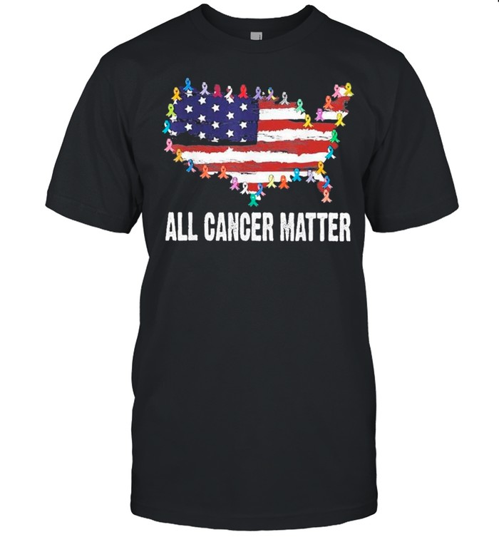 Awareness American Flag All Cancer Matter shirt