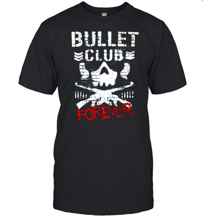 Bullet club tagged forever shirt