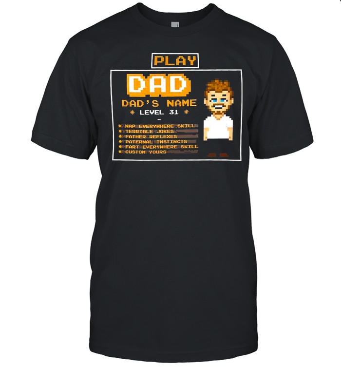 Gaming Dad Playing Game Father Character Customized Shirt