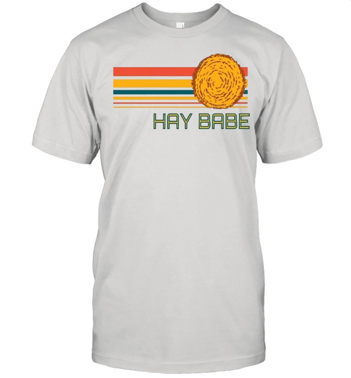 Hay Babe Vintage Shirt