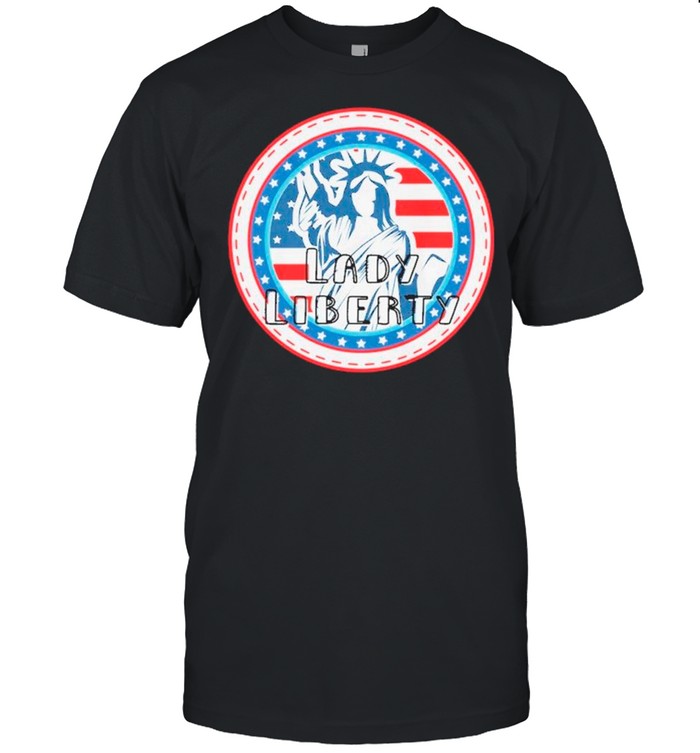 Lady Liberty 4th Of July shirt