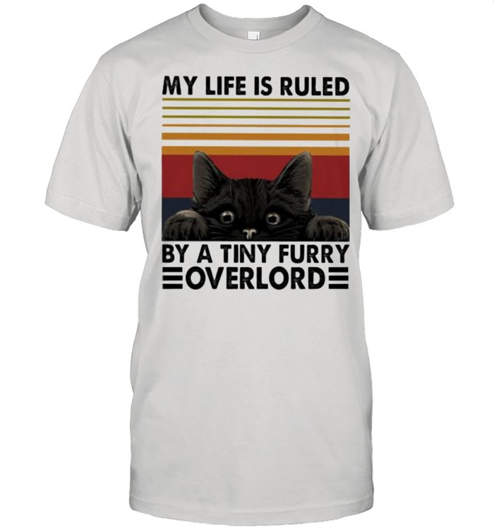 My Life Is Ruled By A Tiny Furry Overlord Cat Vintage Shirt