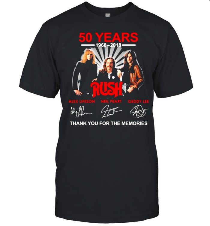 Rush 50 years 1968 2021 thank you for the memories shirt