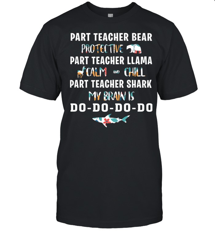 Part Teacher Bear Protective Part Teacher Llama Calm And Chill shirt