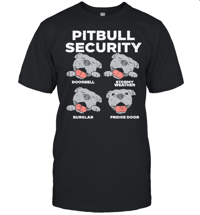 Pitbull Security Doorbell Stormy Weather Burglar Fridgedoor shirt