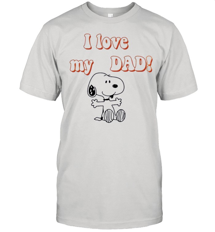 snoopy I love my dad shirt