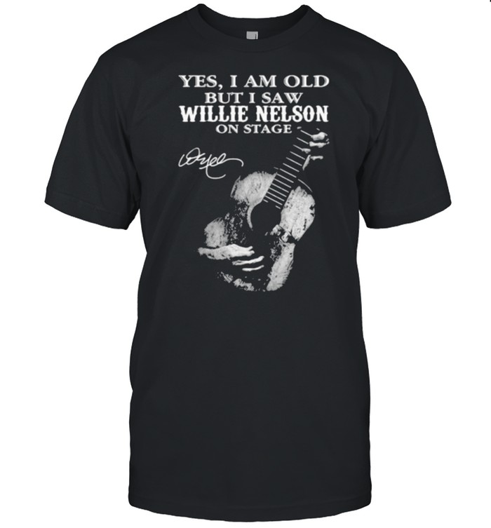 Yes i am old but i saw Willie Nelson On stage signature shirt