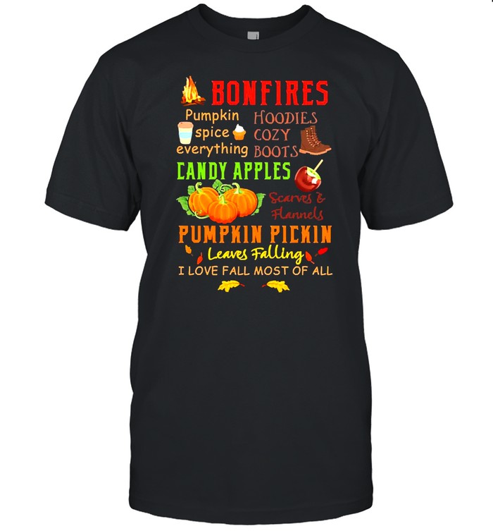 Bonfires Pumpkin Spice Everything Fall Shirt