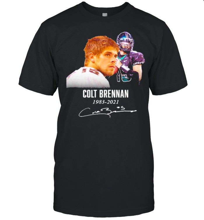 Colt Brennan 1983 2021 Thank You For The Memories shirt