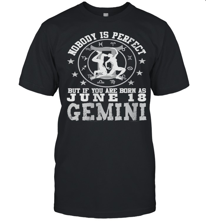 Gemini Zodiac Sign June 18 Horoscope Astrology Design shirt