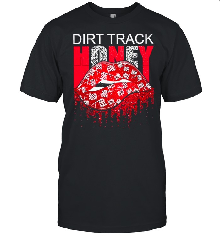 Lips Racing Dirt Track Honey shirt