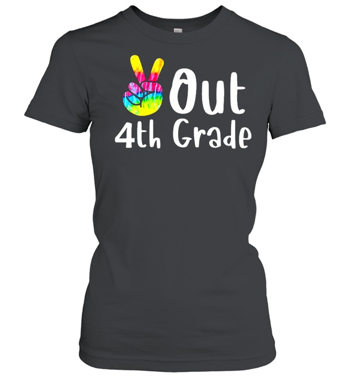 Peace out 4th grade tie dye graduation class of 2021 virtual shirt Classic Women's T-shirt