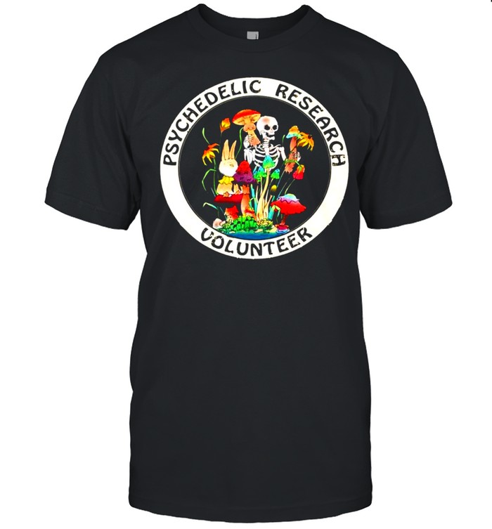 Skeleton psychedelic research volunteer shirt