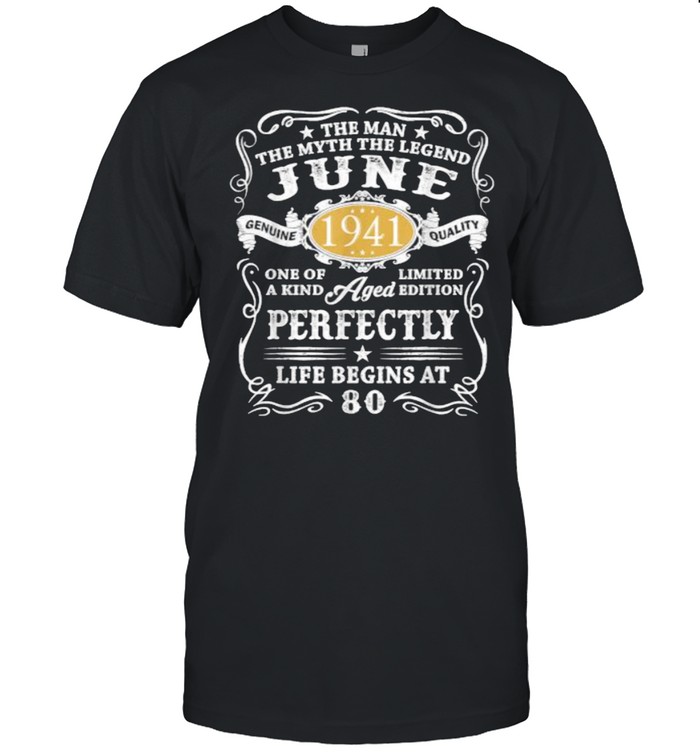 The Man Myth Legend June 1941 80 Years Old 80th Birthday Shirt