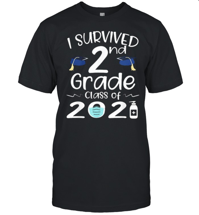 I Survived 2nd Grade Class Of 2021 Second Grader Student Shirt