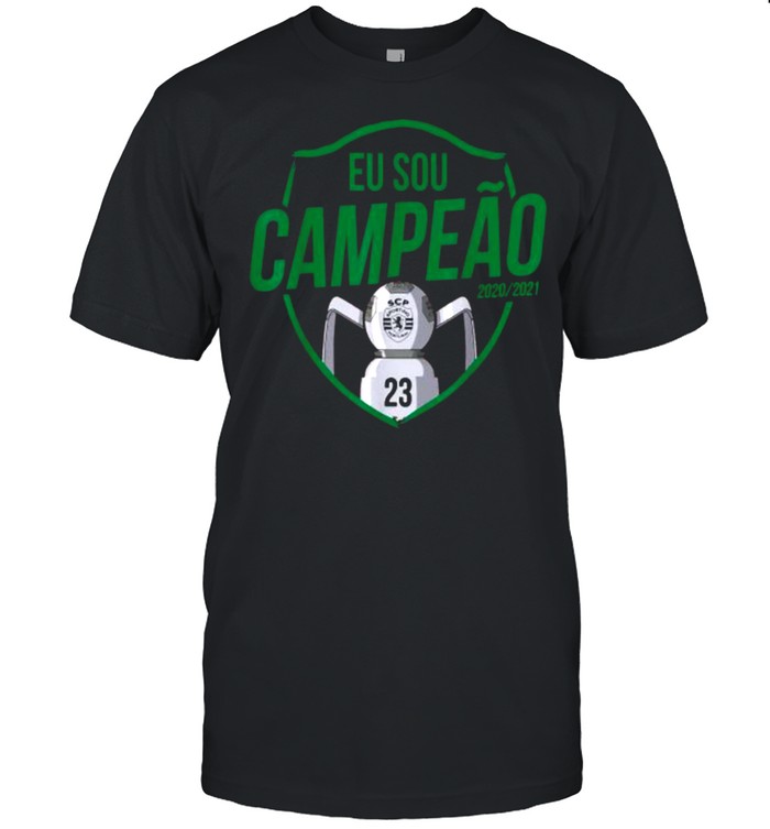 Eu Sou Campeao SCP Champion 2020 2021 Shirt