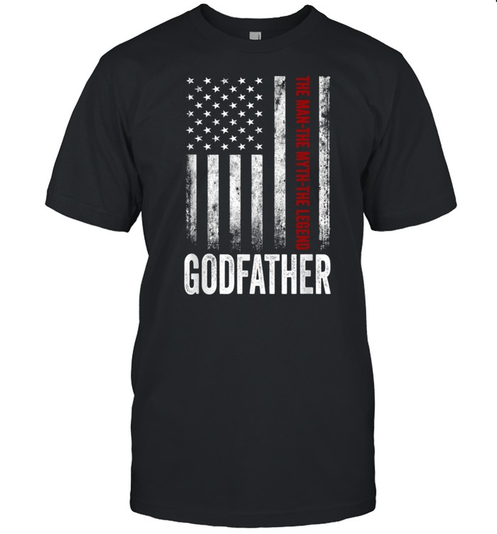 Godfather The Man The Myth The Legend US Flag shirt