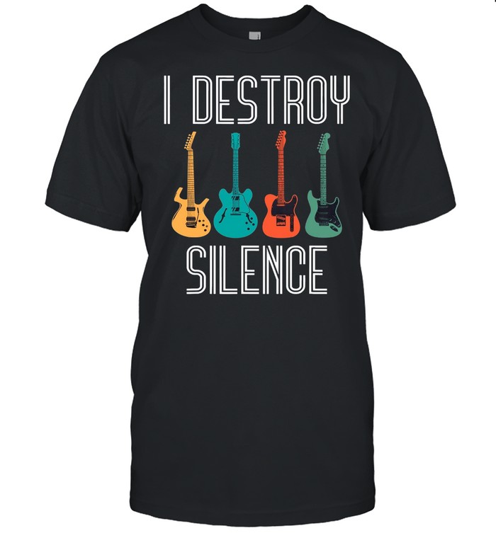 I Destroy Silence shirt