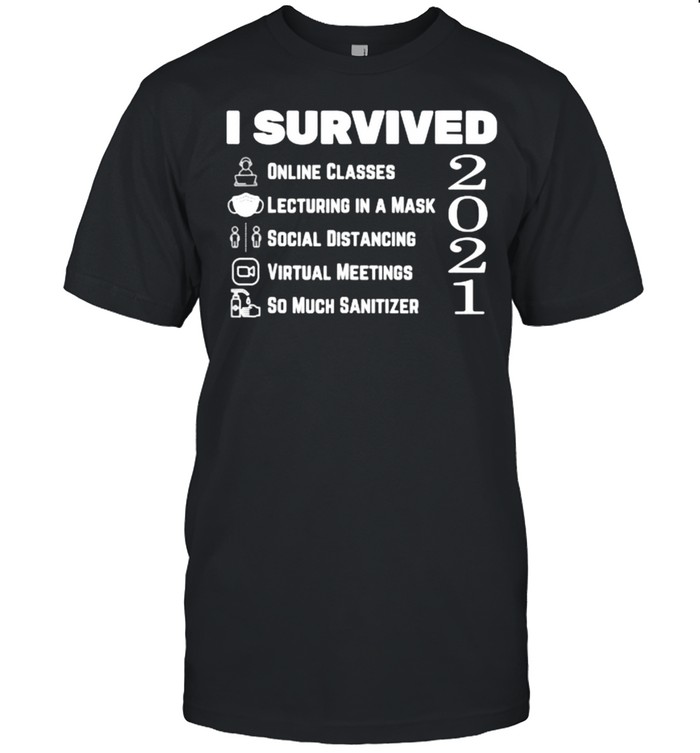 I survived Last Day of School Pandemic Edition Teachers 2021 Shirt