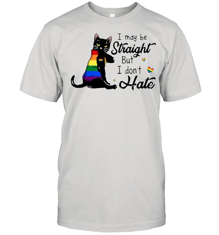 LGBT Black Cat I may be Straight but I don’t hate shirt