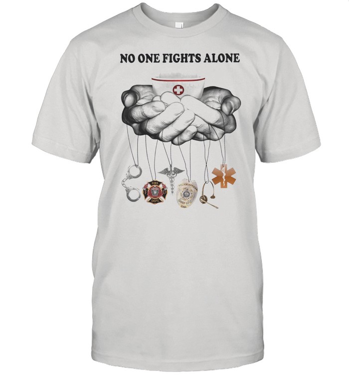 Nurse no one fights alone shirt