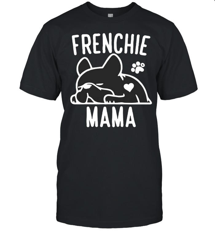 Pug Frenchie Mama Shirt