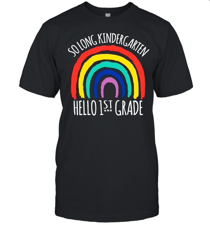 So Long Kindergarten Hello 1st Grade  Classic Men's T-shirt
