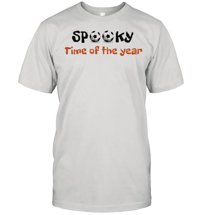 Spooky time of the year shirt