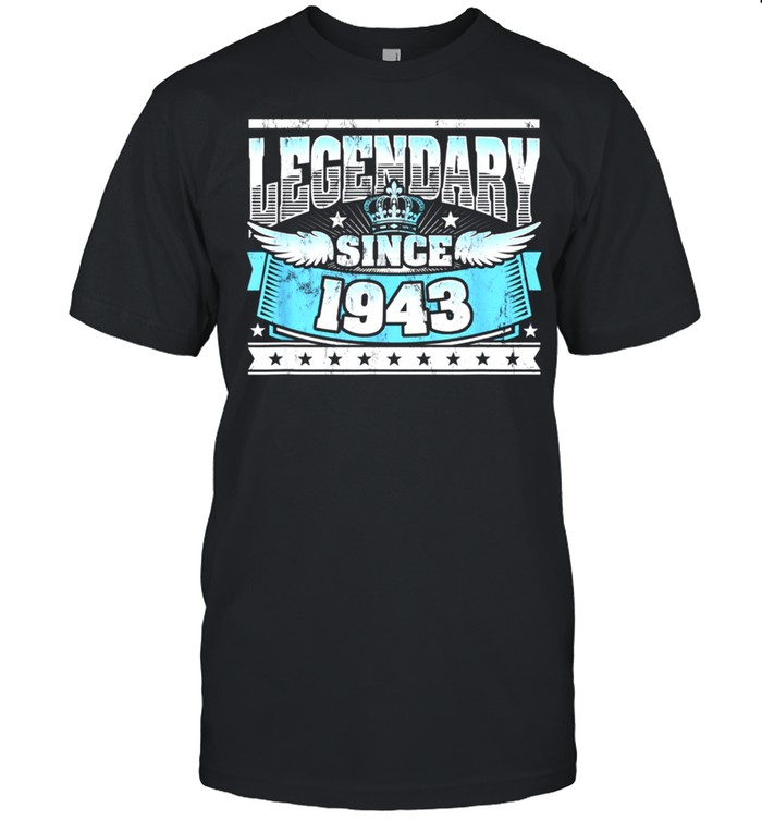 Legendary Since 1943 Vintage 78th Birthday shirt